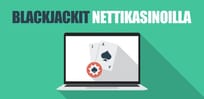 Pelaa ilmaiseksi: Erilaiset blackjackit nettikasinoilla