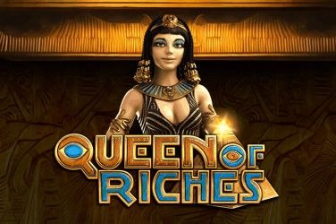 Queen of riches